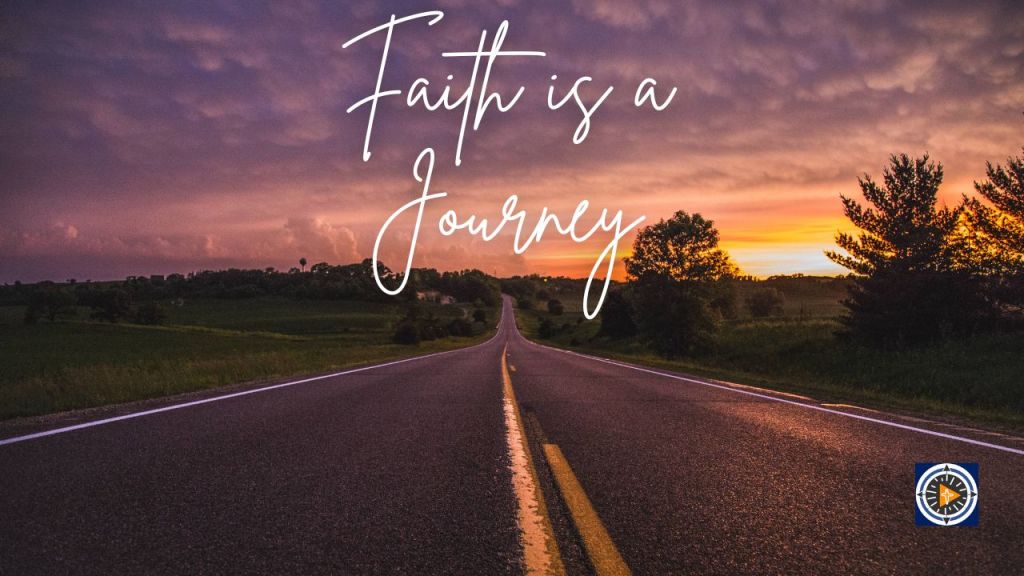Faith is a Journey - The Light of Christ Journey